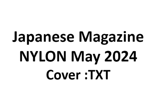 TXT - NYLON Japan May 2024
