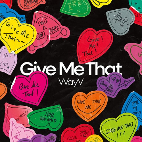 WayV – 5th Mini album [Give Me That] (SMini)