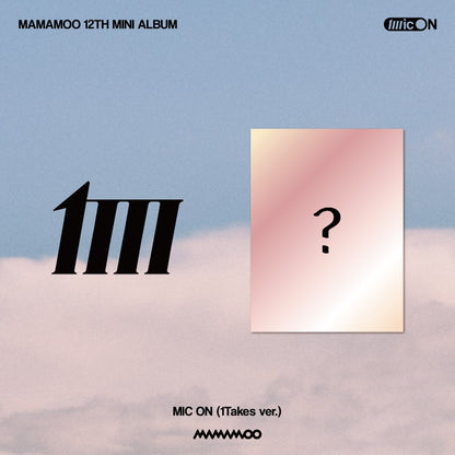 MAMAMOO - 12th Mini Album [MIC ON] (1Takes ver.)